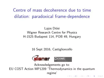 Centre of mass decoherence due to time  dilation: paradoxical frame-dependence  Lajos Disi