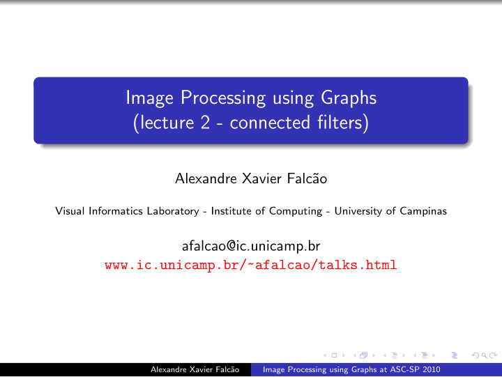 image processing using graphs lecture 2 connected filters