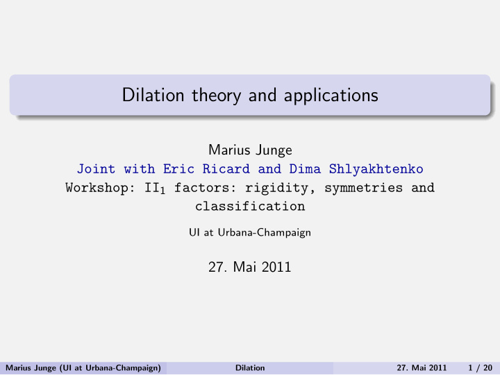 dilation theory and applications