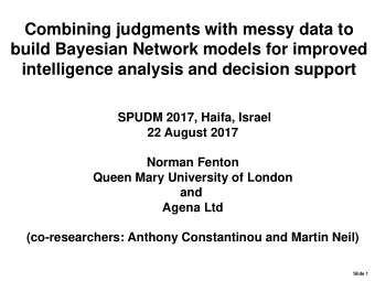 Combining judgments with messy data to  build Bayesian Network models for improved  intelligence