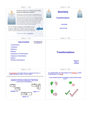Transformations  Composition of Transformations  Congruence Transformations  Dilations  Similarity