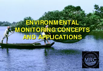 ENVIRONMENTAL  ENVIRONMENTAL  MONITORING CONCEPTS  MONITORING CONCEPTS  AND APPLICATIONS  AND