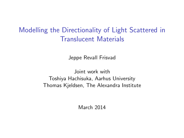 modelling the directionality of light scattered in