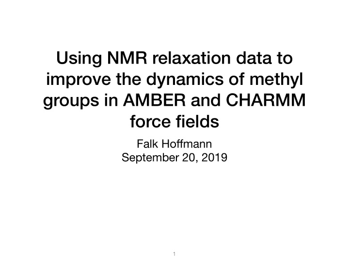 using nmr relaxation data to improve the dynamics of