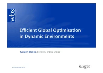 Juergen  Branke,  Sergio  Morales-Enciso    Warwick  Business  School
