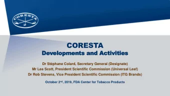 CORESTA  Developments and Activities  Dr Stphane Colard, Secretary General (Designate)  Mr Lea