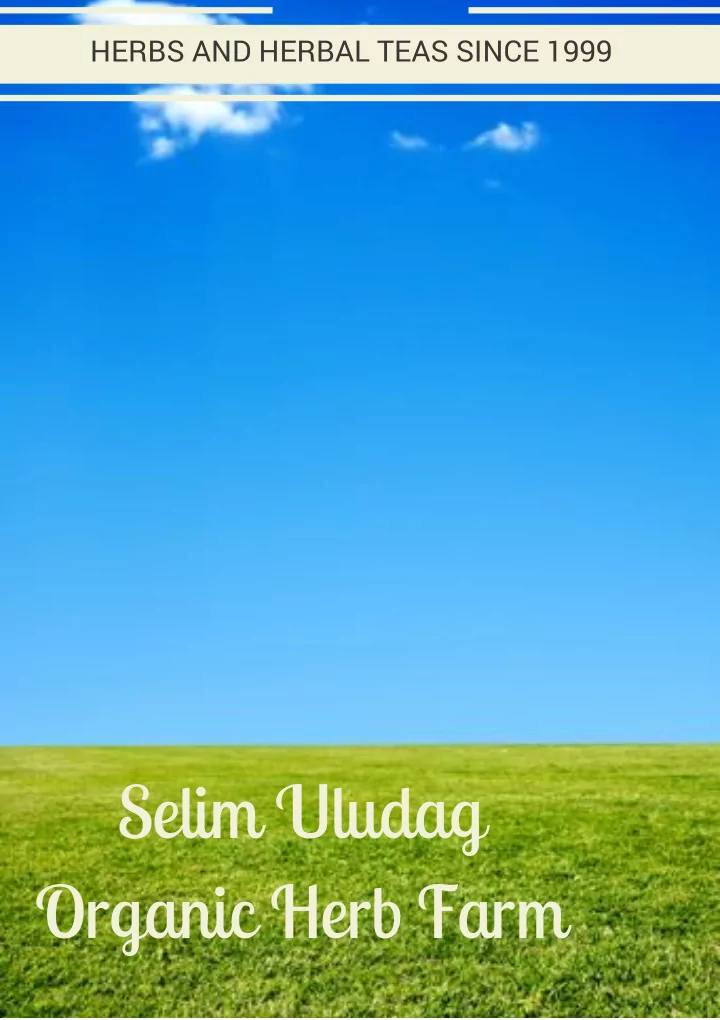 selim uludag organic herb farm dear customers we are