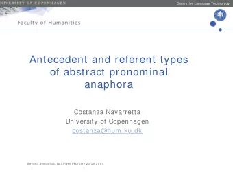 Antecedent and referent types  of abstract pronominal  anaphora  Costanza Navarretta  University of