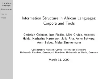 Information Structure in African Languages:  ANNIS  Corpora and Tools  Christian Chiarcos, Ines