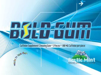 Boldgum      is  an  energym  gum  which  contains  Caffeine  as