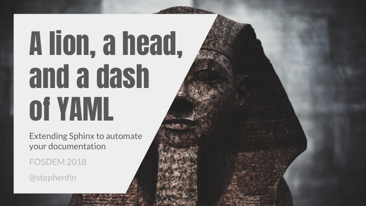 a lion a head and a dash of yaml