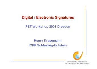 Digital / Electronic Signatures  PET Workshop 2003 Dresden  Henry Krasemann  ICPP