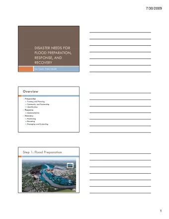 DISASTER NEEDS FOR  DISASTER NEEDS FOR  FLOOD PREPARATION,  RESPONSE, AND  RECOVERY  Linn County