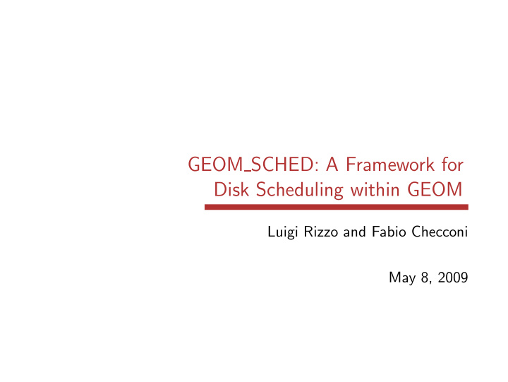 geom sched a framework for disk scheduling within geom