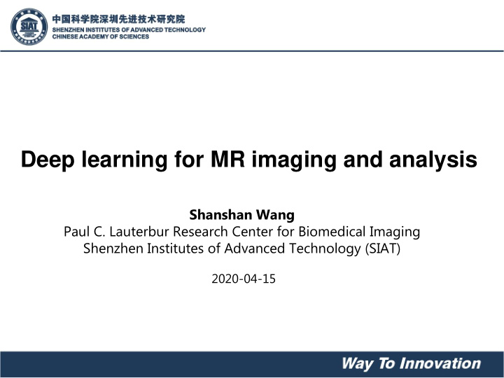 deep learning for mr imaging and analysis