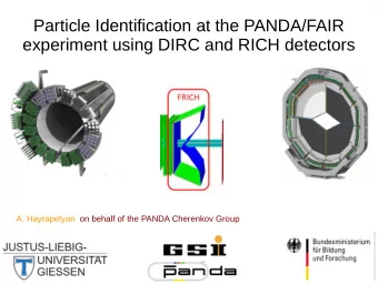 Particle Identification at the PANDA/FAIR  experiment using DIRC and RICH detectors  A. Hayrapetyan