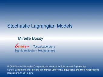 Stochastic Lagrangian Models  Mireille Bossy  Tosca Laboratory  Sophia Antipolis  M