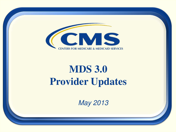mds 3 0 provider updates