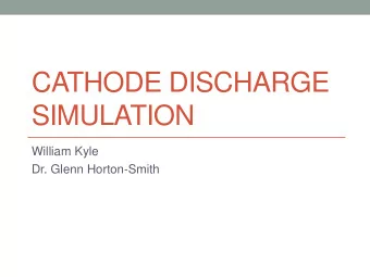 SIMULATION  William Kyle  Dr. Glenn Horton-Smith  Simulation Operation  We want to model the
