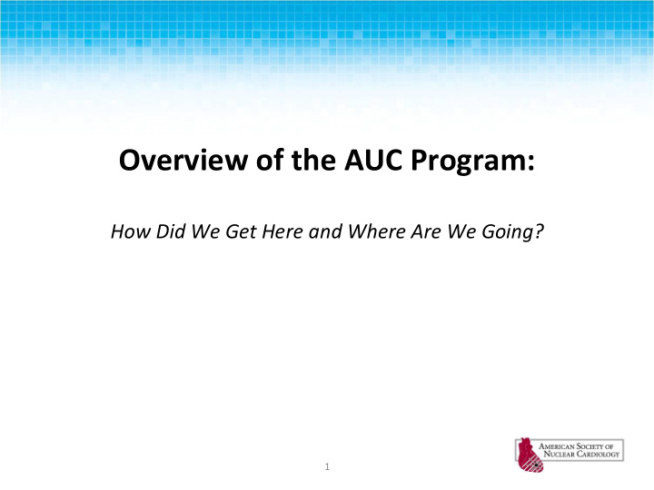 overview of the auc program