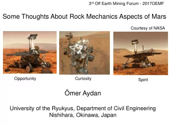 Some Thoughts About Rock Mechanics Aspects of Mars  Courtesy of NASA  Opportunity  Curiosity
