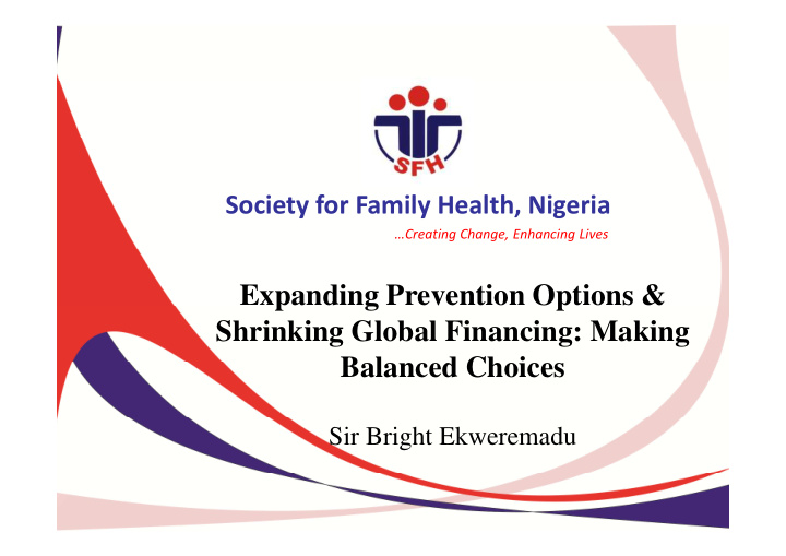 expanding prevention options shrinking global financing
