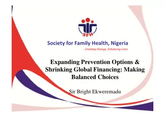 Expanding Prevention Options &amp;  Shrinking Global Financing: Making  Balanced Choices  Sir