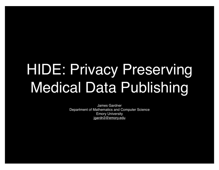 hide privacy preserving medical data publishing