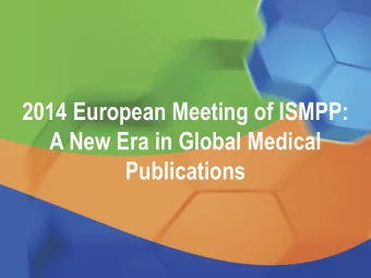 2014 European Meeting of ISMPP:  A New Era in Global Medical  Publications  2014 European Meeting