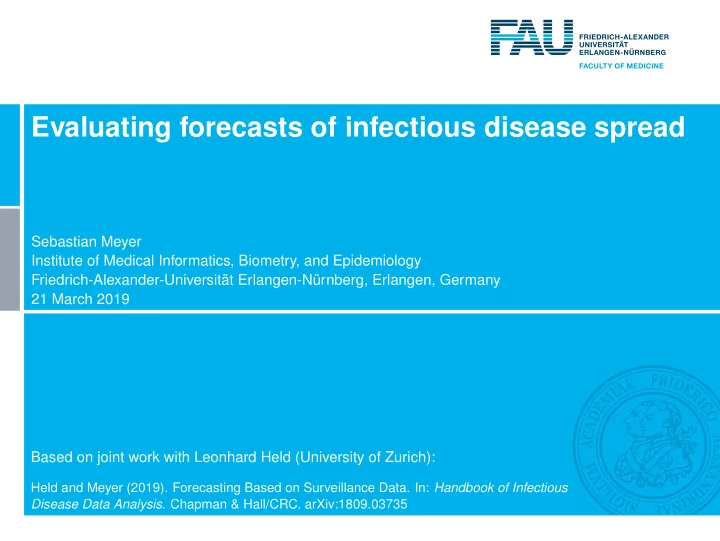 evaluating forecasts of infectious disease spread