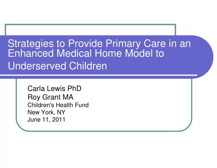 strategies to provide primary care in an enhanced medical