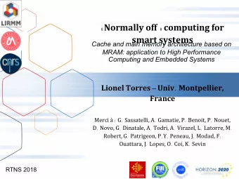 Normally off  computing for  smart systems  Cache and main memory architecture based on  MRAM: