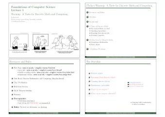 (Today) Warmup: A Taste for Discrete Math and Computing  Foundations of Computer Science  Lecture 1