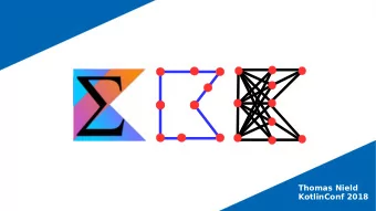 Thomas Nield  KotlinConf 2018  Thomas Nield  Business Consultant at Southwest Airlines  Dallas,