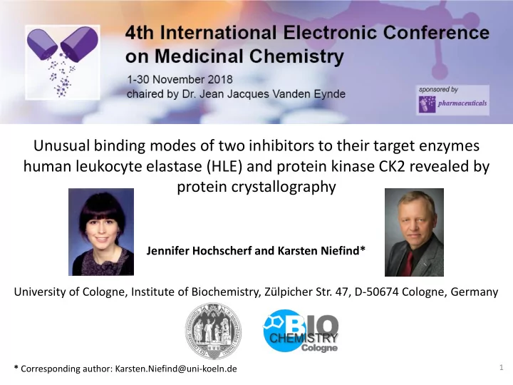 unusual binding modes of two inhibitors to their target