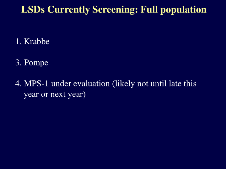 lsds currently screening full population