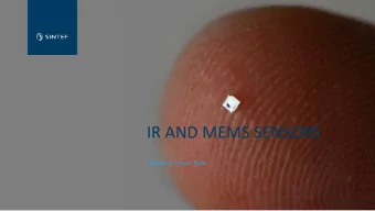 IR AND MEMS SENSORS  Maaike M. Visser Taklo  Outline  History  From niche to mainstream