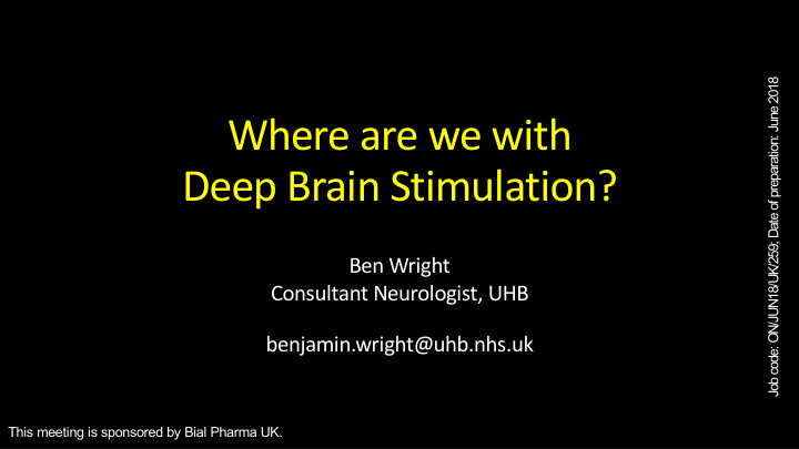 where are we with deep brain stimulation