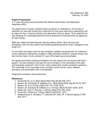 John Betjemann, MD  February 14, 2020  Patient Presentation  A 17 year-old young man presented with