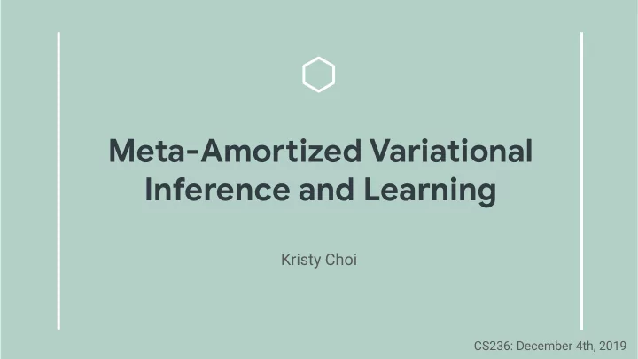 meta amoruized variational inference and learning