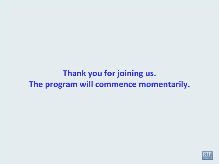 thank you for joining us the program will commence