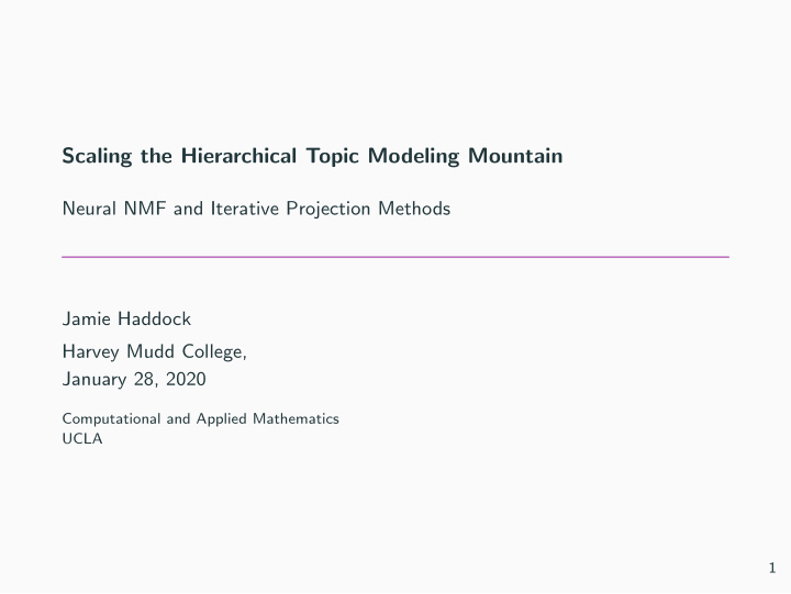 scaling the hierarchical topic modeling mountain