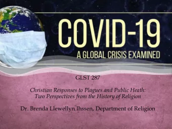 GLST 287  Christian Responses to Plagues and Public Heath:  Two Perspectives from the History of