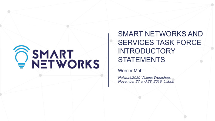 smart networks and services task force introductory