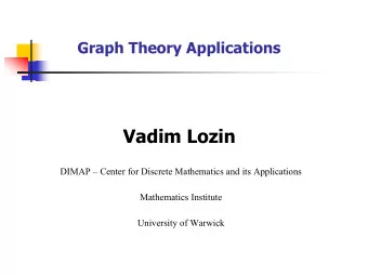 Vadim Lozin DIMAP  Center for Discrete Mathematics and its Applications  Mathematics Institute