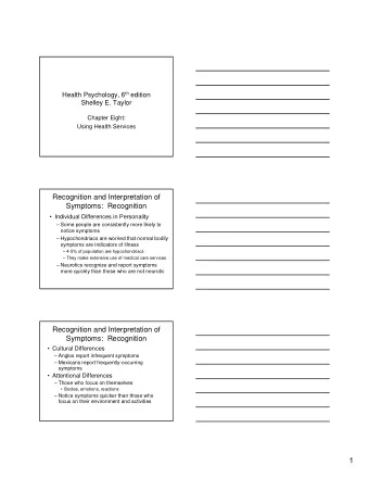 1  Recognition and Interpretation of  Symptoms:  Recognition   Situational Factors   Boring