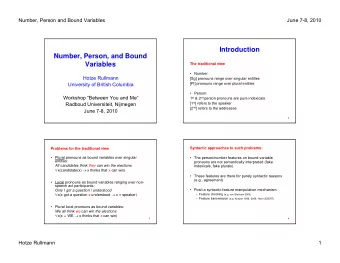 Introduction  Number, Person, and Bound  Variables  The traditional view   Number:  Hotze