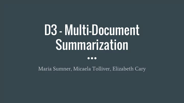 d3 multi document summarization