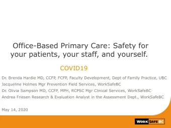 Office-Based Primary Care: Safety for  your patients, your staff, and yourself.  COVID19  Dr.