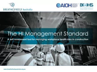 How do you treat health like safety?    There is an increased awareness  within the